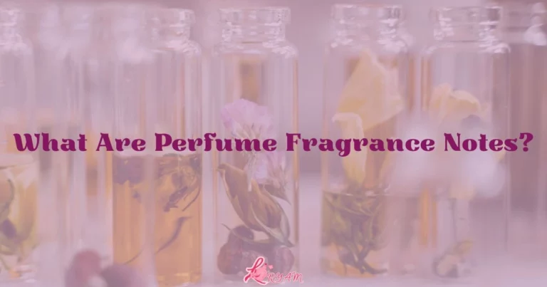 Perfume Fragrance Notes